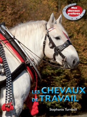 Les chevaux de travail