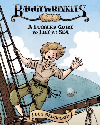 Baggywrinkles : a lubber's guide to life at sea