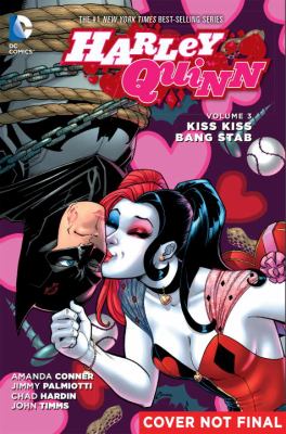 Harley Quinn, vol. 3: kiss kiss bang stab