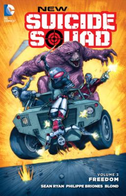 New Suicide Squad. Volume 3, Freedom /