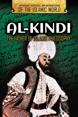 Al-Kindi : The Father of Islamic Philosophy