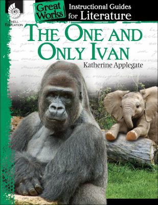 The one and only Ivan : a guide for the book by Katherine Applegate