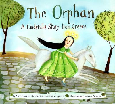 The orphan : a Cinderella story from Greece