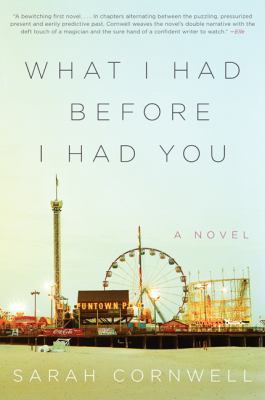 What I had before I had you : a novel