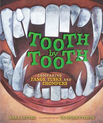 Tooth by tooth : comparing fangs, tusks, and chompers