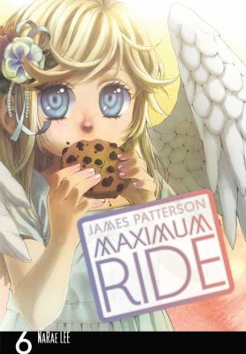 Maximum Ride. Vol. 06 /