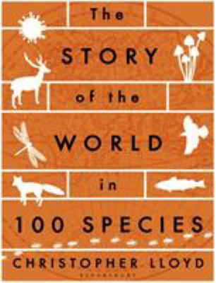 The story of the world in 100 species