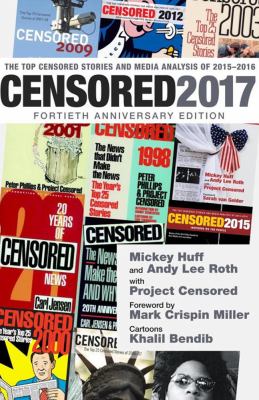 Censored 2017 : the top censored stories and media analysis of 2015-2016