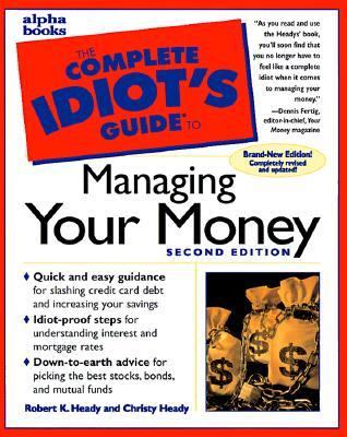 The complete idiot's guide to managing your money