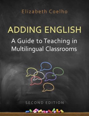 Adding English : a guide to teaching in multilingual classrooms
