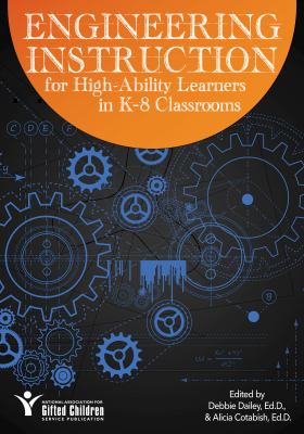 Engineering instruction for high-ability learners in K-8 classrooms