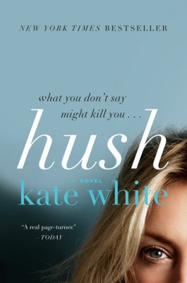Hush : a novel