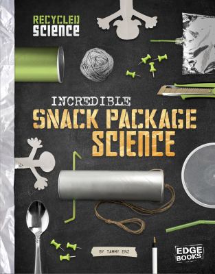 Incredible snack package science