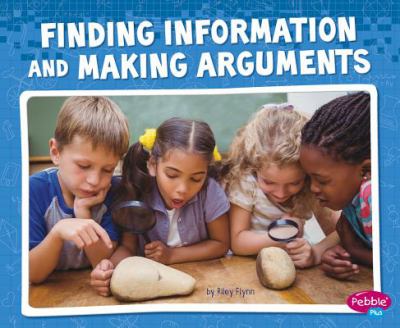 Finding information and making arguments