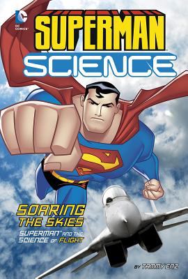 Soaring the skies : Superman and the science of flight