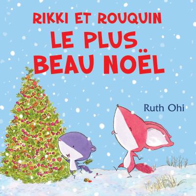 Rikki et Rouquin, le plus beau Noël