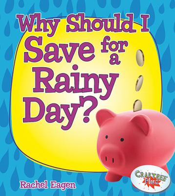 Why should I save for a rainy day?