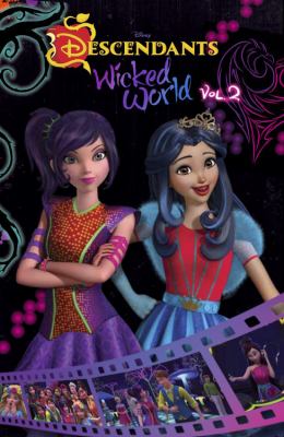 Descendants, wicked world : cinestory comic. Volume 2.