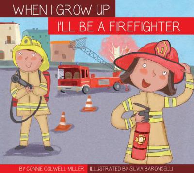 I'll be a firefighter