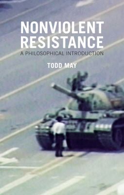 Nonviolent resistance : a philosophical introduction