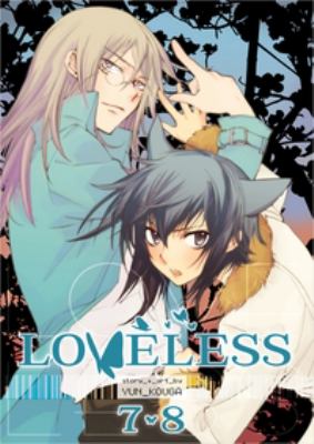 Loveless. Volumes 7 & 8 /