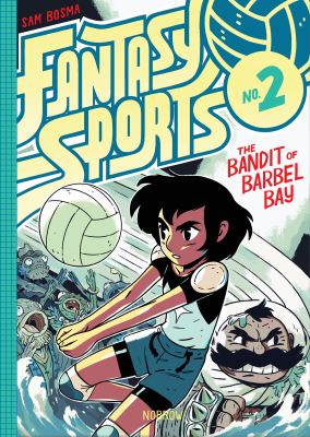 Fantasy sports. No. 2, the bandit of Barbel Bay
