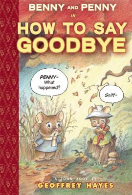 Benny and Penny in How to say goodbye : a Toon book