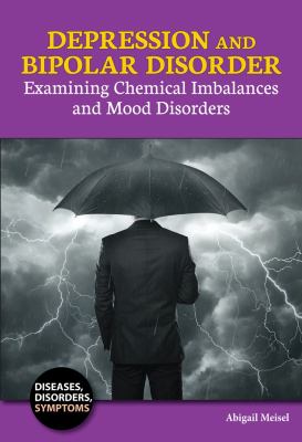 Depression and bipolar disorder : examining chemical imbalances and mood disorders