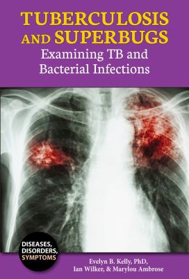 Tuberculosis and superbugs : examining TB and bacterial infections