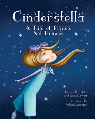 Cinderstella : a tale of planets not princes