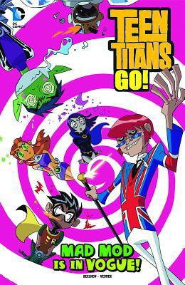 Teen Titans go! Mad Mod is in vogue! /