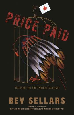 Price paid : the fight for First Nations survival
