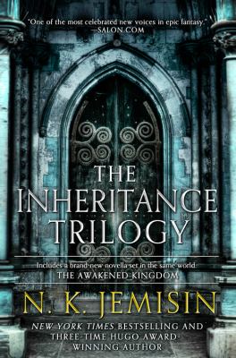 The inheritance trilogy : includes : the Hundred Thousand Kingdoms, the Broken Kingdoms, the Kingdom of Gods, the Awakened Kingdom