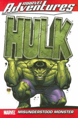 Hulk. [Vol. 1], Misunderstood monster /