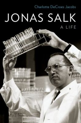 Jonas Salk : a life