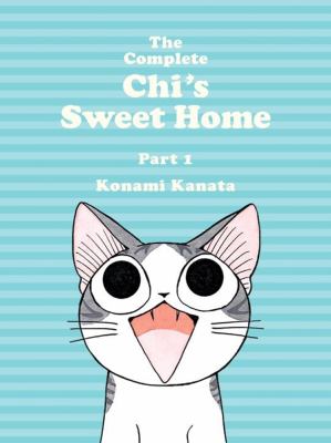 The complete Chi's sweet home. 1 /