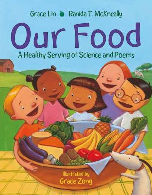 Our food : a healthy serving of science and poems