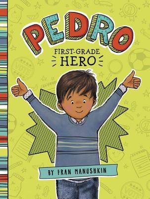 Pedro, first grade hero