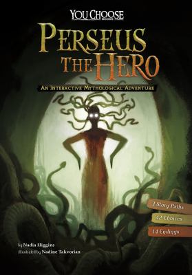 Perseus the hero : an interactive mythological adventure