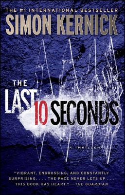 The last 10 seconds : a thriller