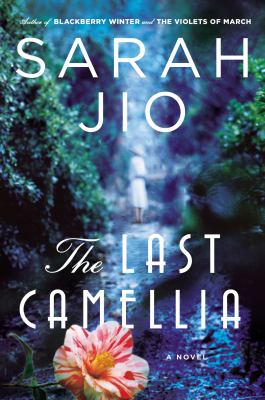 The last camellia : a novel