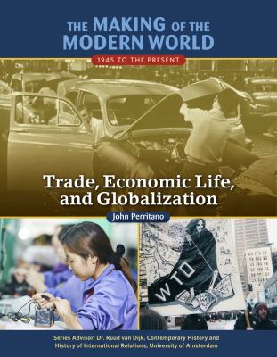 Trade, economic life, and globalization