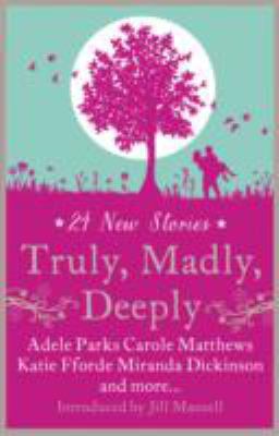 Truly, madly, deeply