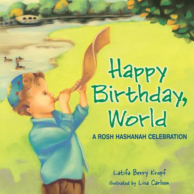 Happy birthday, world : a Rosh Hashanah celebration