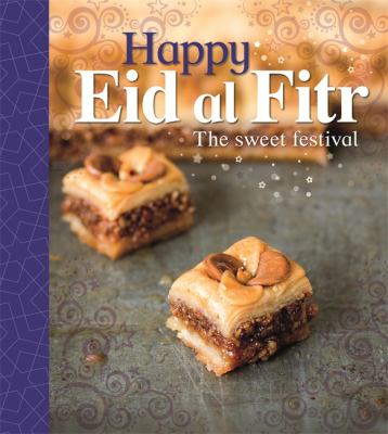 Happy Eid al-Fitr : the sweet festival