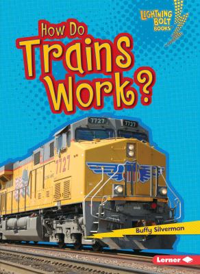 How do trains work?