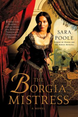 The Borgia mistress : a novel