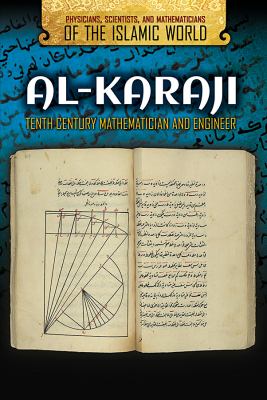 Al-Karaji : tenth century mathematician and engineer