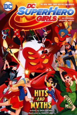DC super hero girls. 2, Hits and myths /