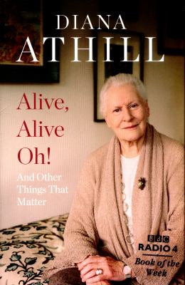 Alive, alive oh! : and other things that matter